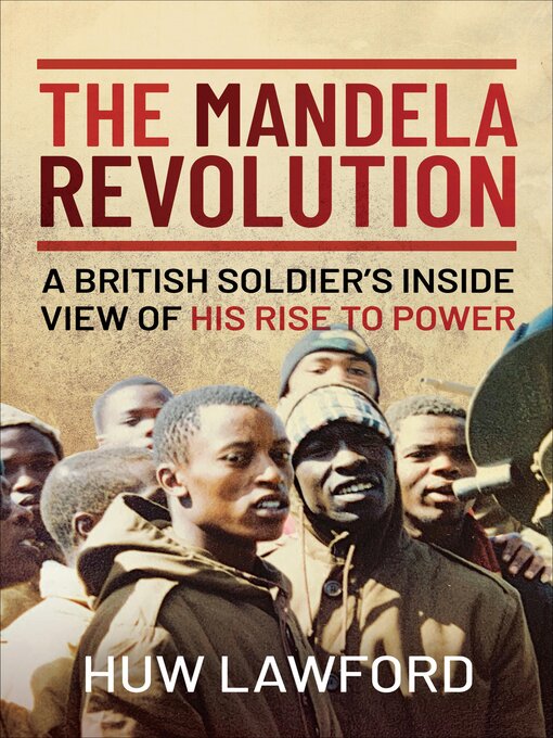 Title details for The Mandela Revolution by Huw Lawford - Available